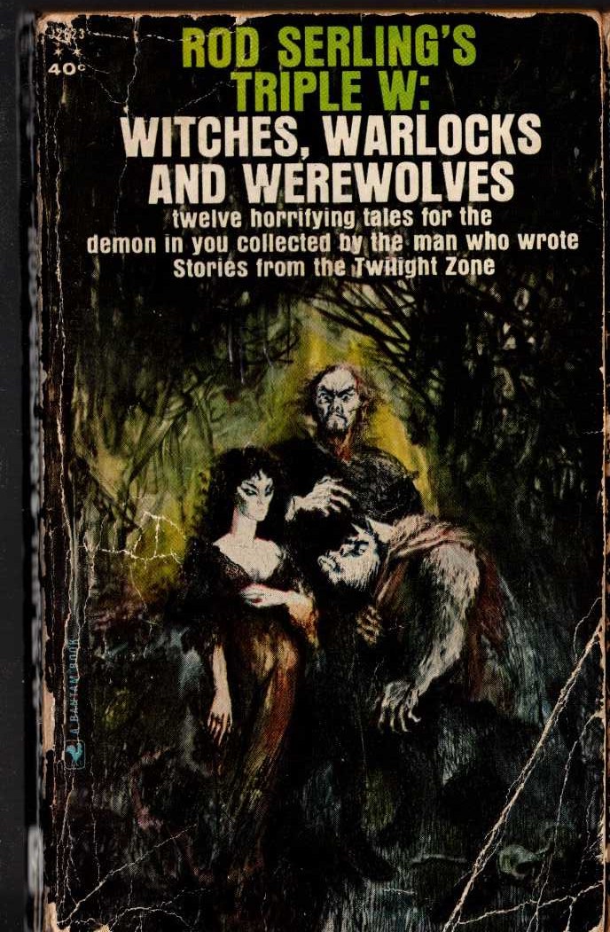 Rod Serling  WITCHES, WARLOCKS AND WEREWOLVES front book cover image