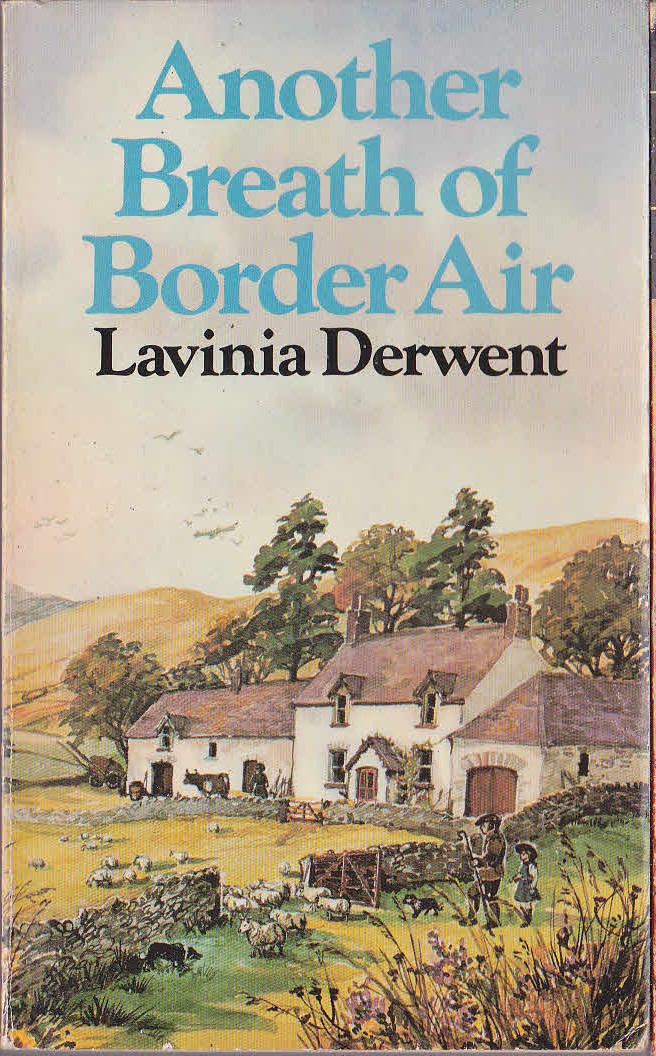 Lavinia Derwent  ANOTHER BREATH OF BORDER AIR front book cover image
