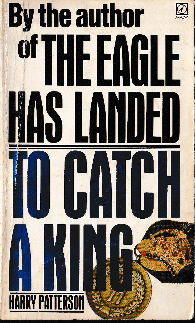 Harry Patterson  TO CATCH A KING front book cover image