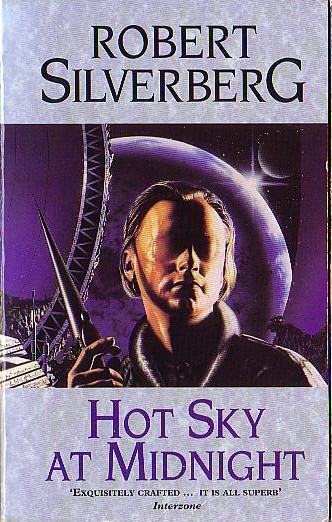 Robert Silverberg  HOT SKY AT MIDNIGHT front book cover image