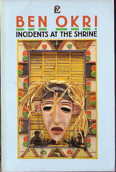 Ben Okri  INCIDENTS AT THE SHRINE front book cover image
