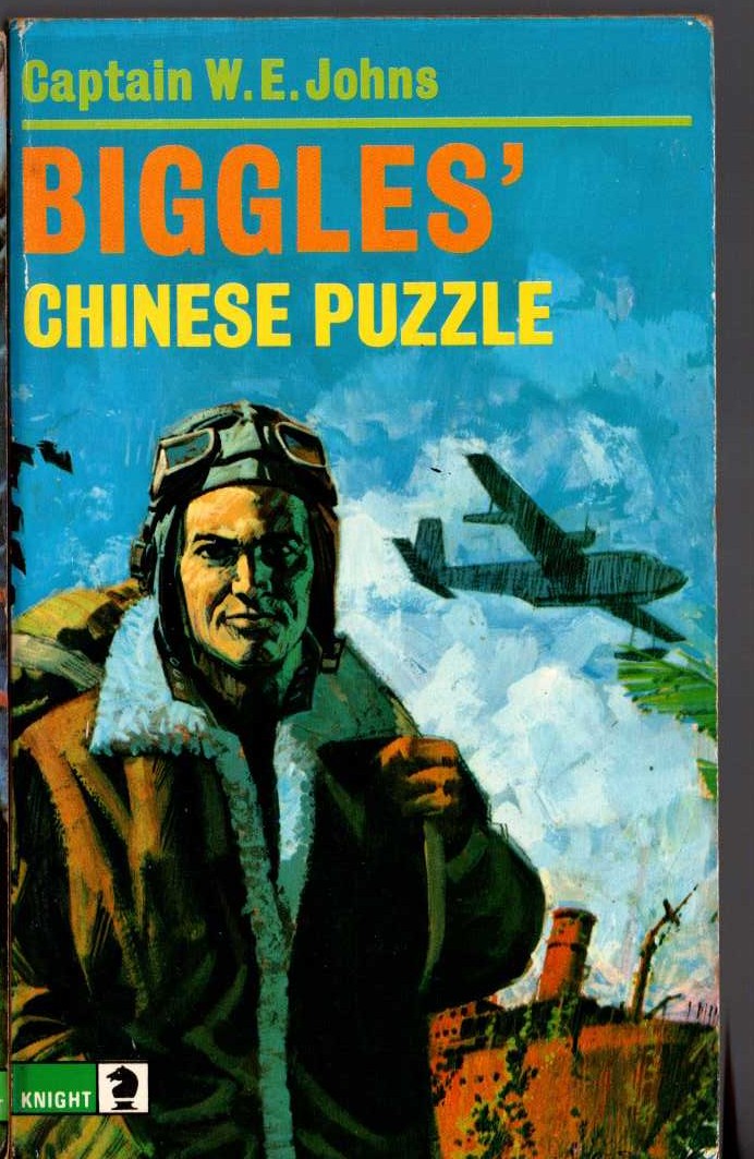 Captain W.E. Johns  BIGGLES' CHINESE PUZZLE front book cover image