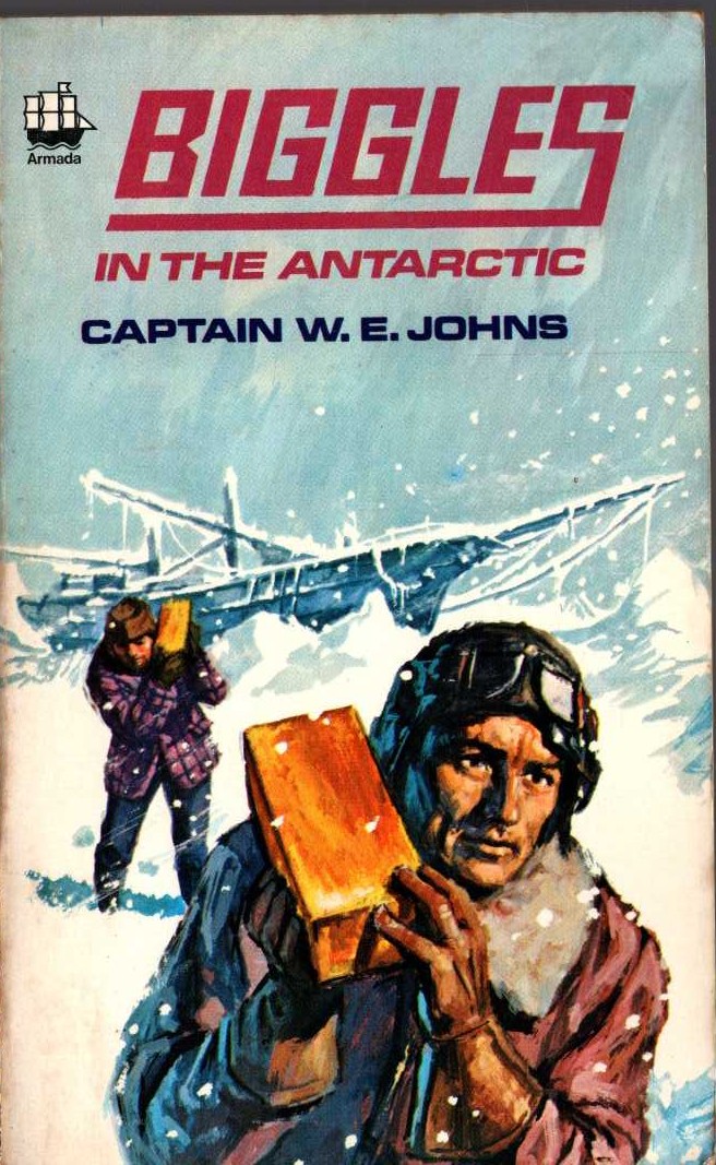 Captain W.E. Johns  BIGGLES IN THE ANTARCTIC front book cover image