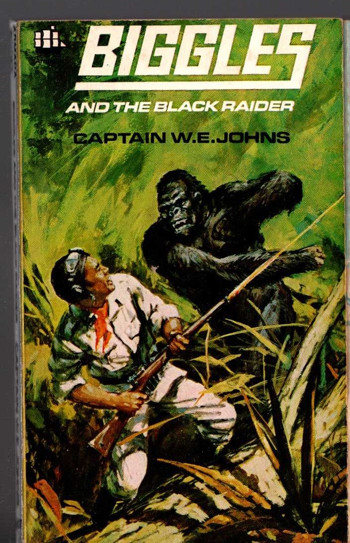 Captain W.E. Johns  BIGGLES AND THE BLACK RAIDER front book cover image
