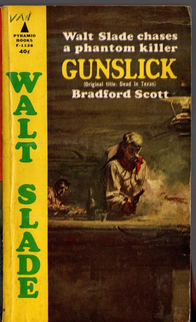 Bradford Scott  GUNSLICK front book cover image