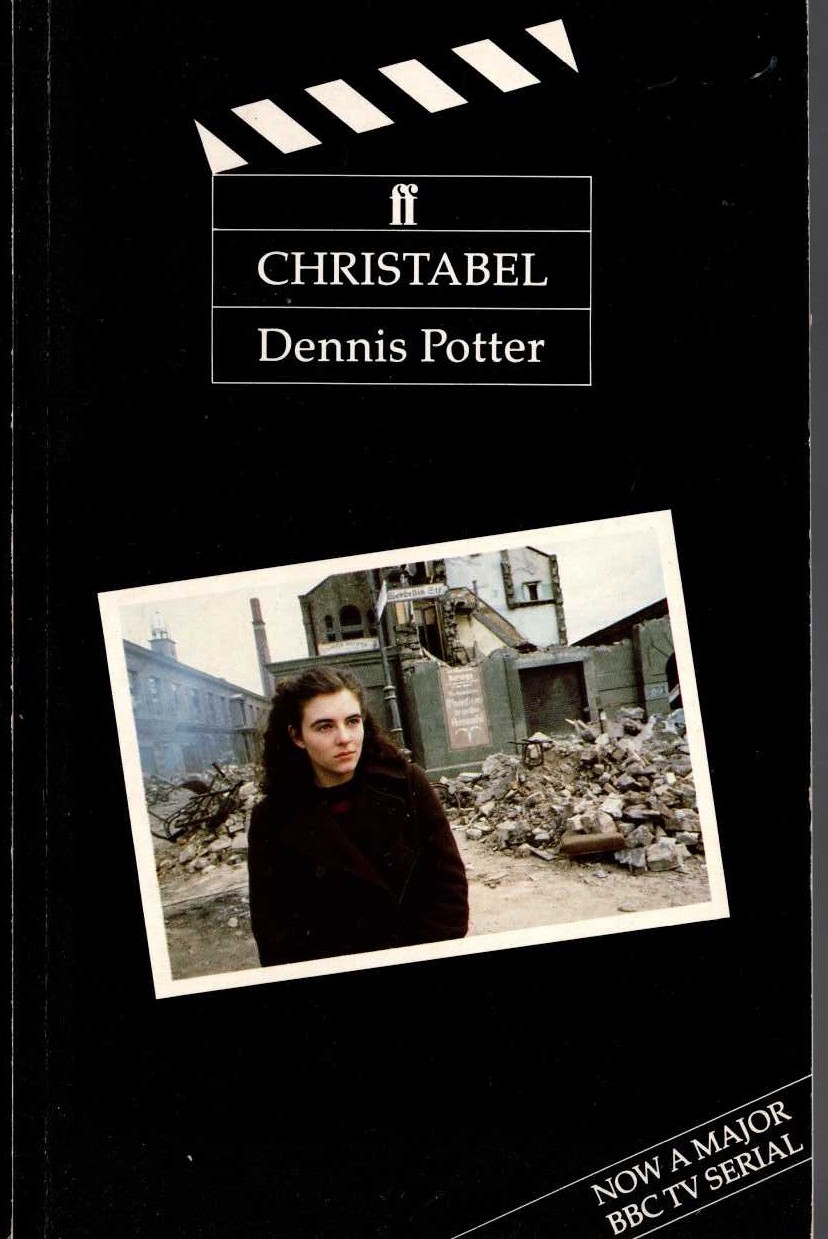 Dennis Potter  CHRISTABEL (BBC TV tie-in) front book cover image