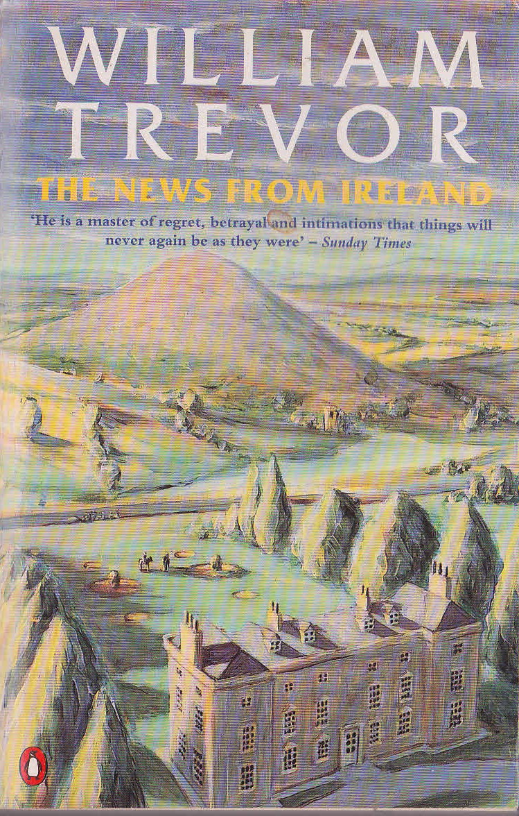 William Trevor  THE NEWS FROM IRELAND and other stories front book cover image