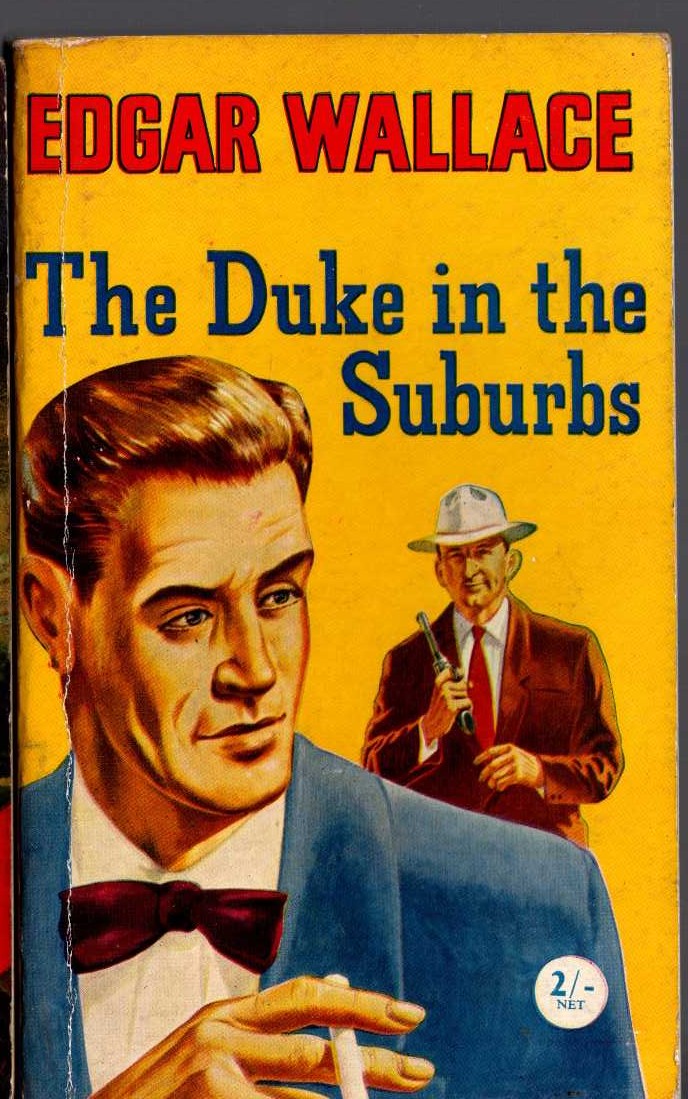 Edgar Wallace  THE DUKE IN THE SUBURBS front book cover image