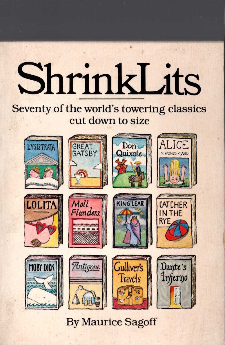 Maurice Sagoff  SHRINKLITS. Seventy of the world's towering classics cut down to size front book cover image