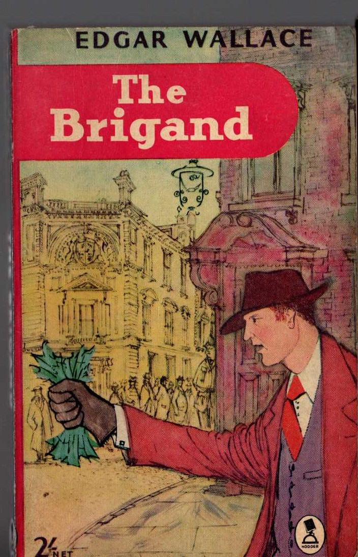 Edgar Wallace  THE BRIGAND front book cover image