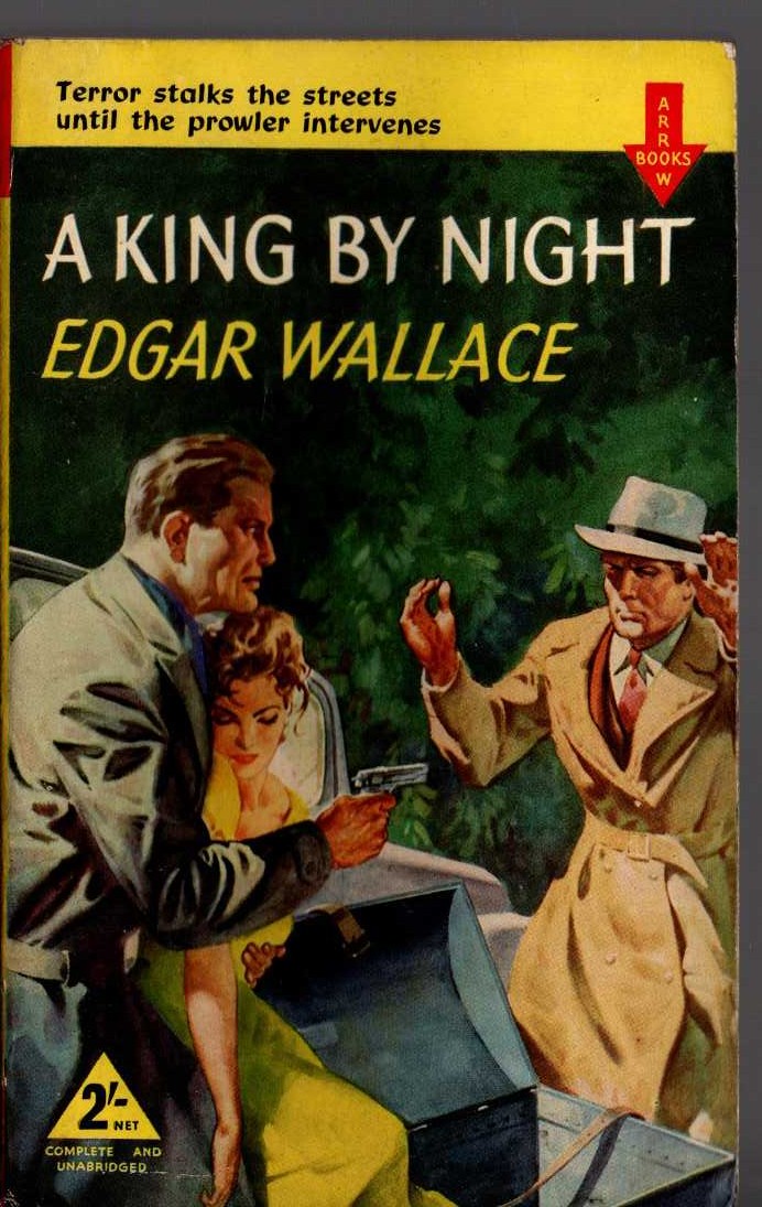 Edgar Wallace  A KING BY NIGHT front book cover image