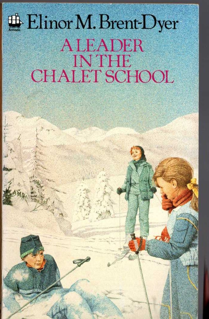 Elinor M. Brent-Dyer  A LEADER IN THE CHALET SCHOOL front book cover image