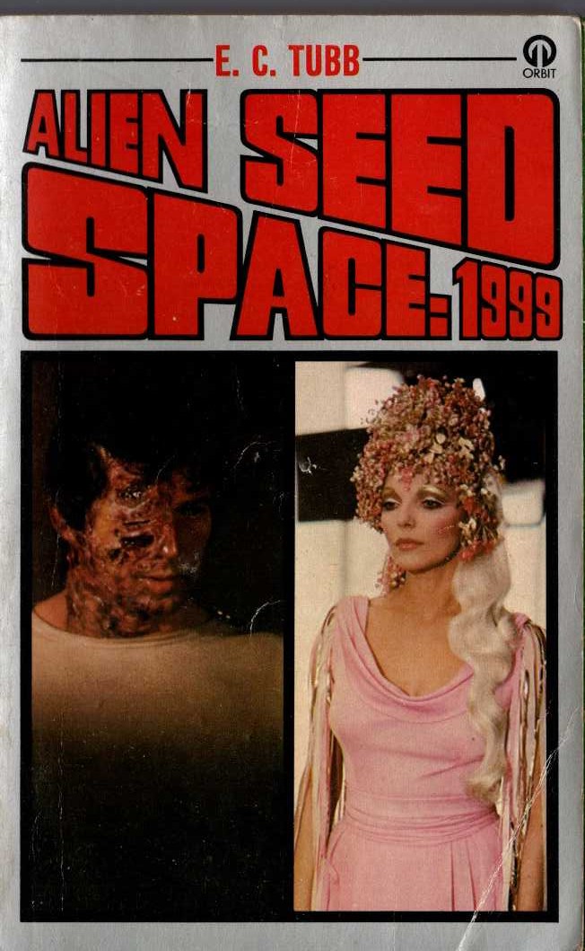 E.C. Tubb  SPACE 1999: ALIEN SEED (TV tie-in) front book cover image