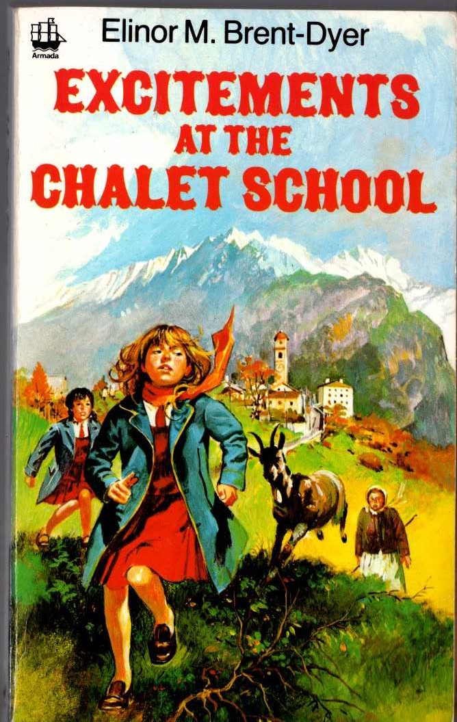 Elinor M. Brent-Dyer  EXCITEMENTS AT THE CHALET SCHOOL front book cover image