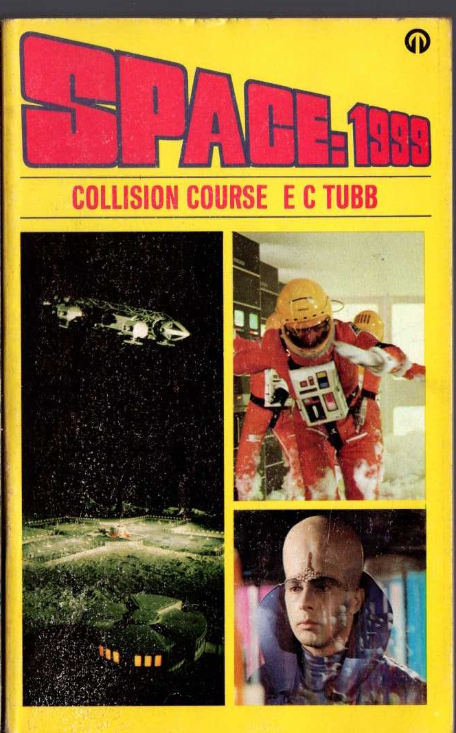 E.C. Tubb  SPACE 1999: COLLISION COURSE (TV tie-in) front book cover image