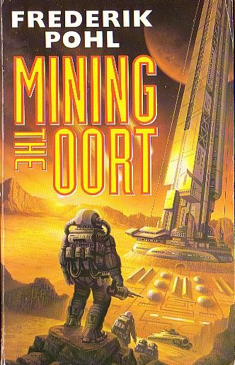 Frederik Pohl  MINING THE OORT front book cover image