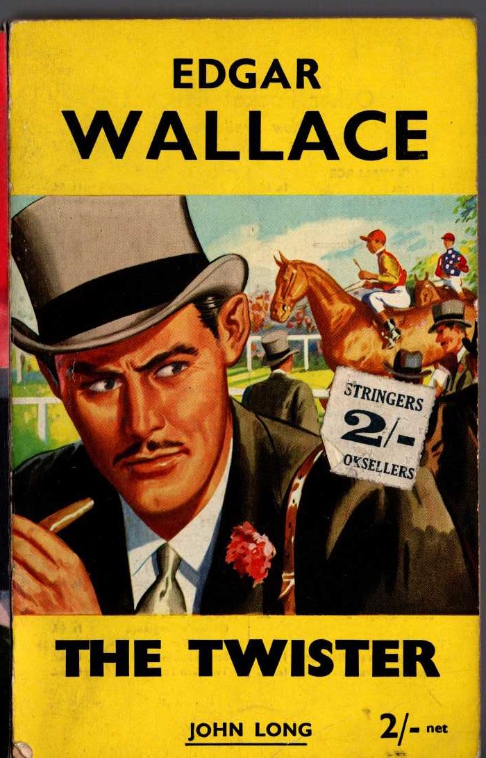 Edgar Wallace  THE TWISTER front book cover image