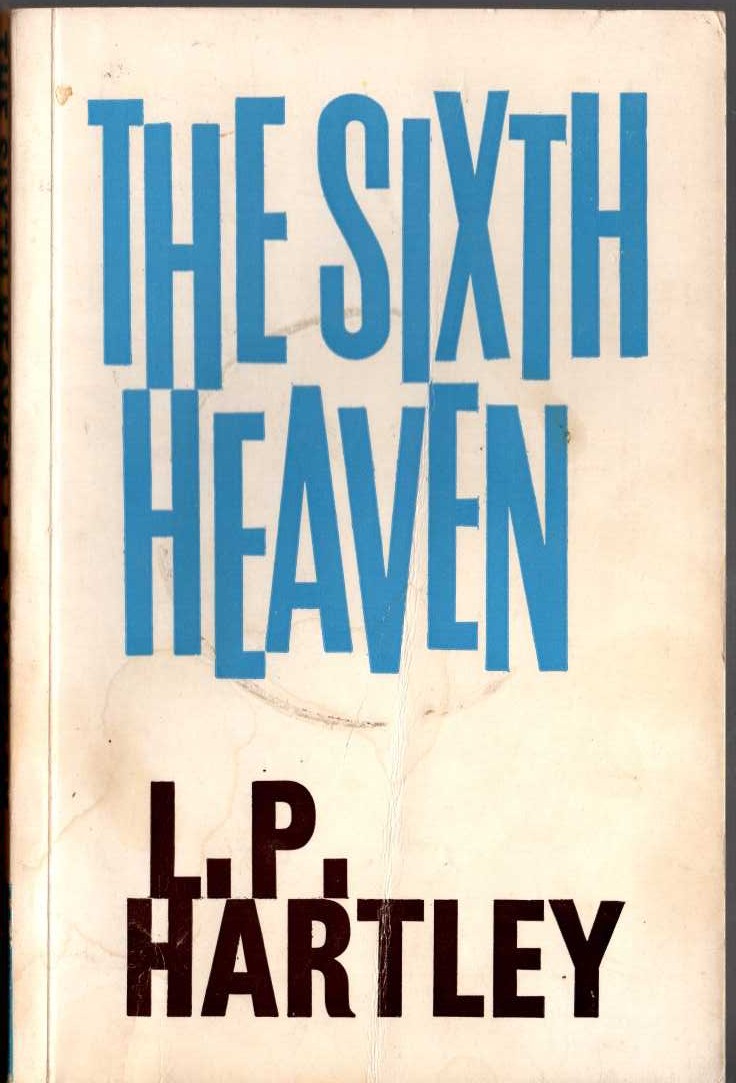 L.P. Hartley  THE SIXTH HEAVEN front book cover image