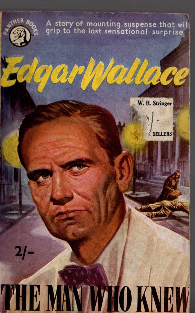 Edgar Wallace  THE MAN WHO KNEW front book cover image