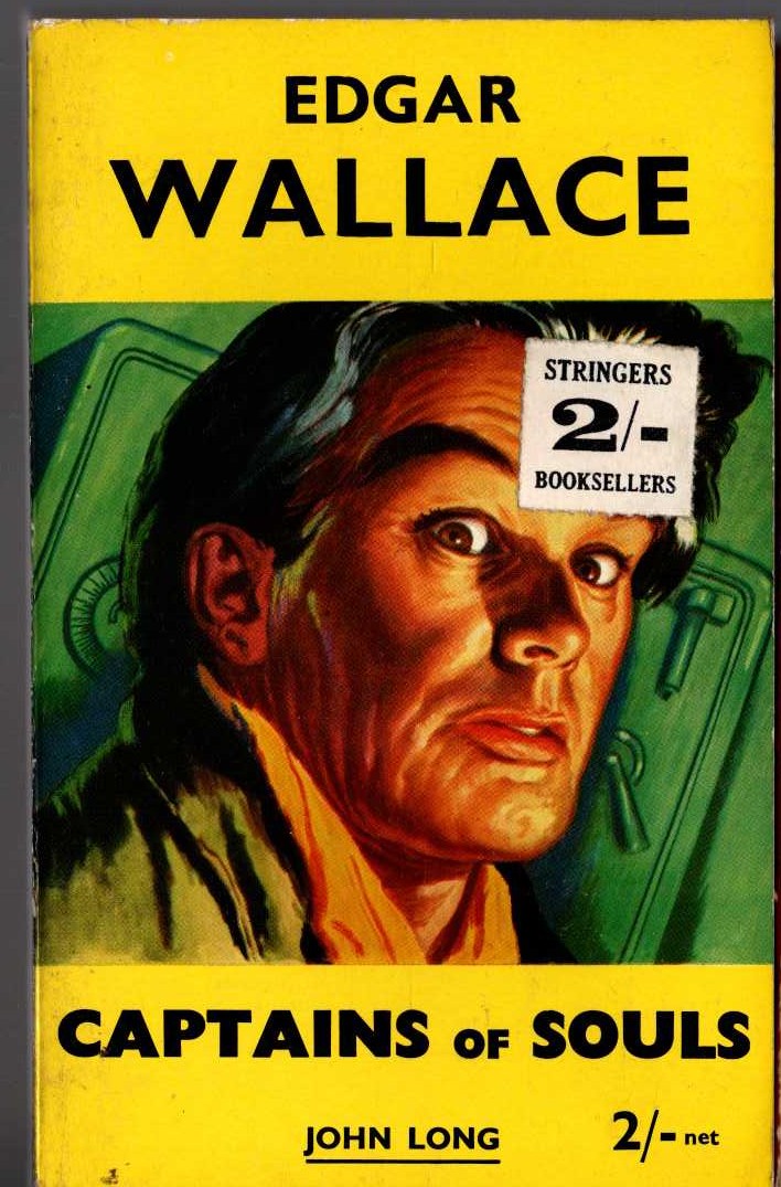Edgar Wallace  CAPTAINS OF SOULS front book cover image