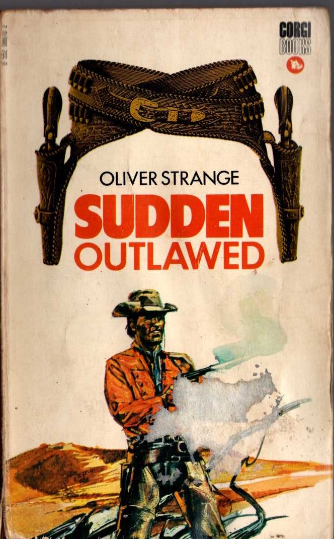 Oliver Strange  SUDDEN OUTLAWED front book cover image