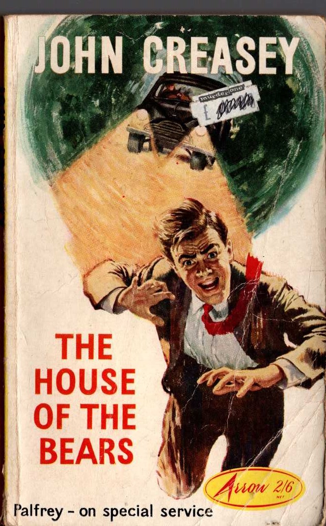 John Creasey  THE HOUSE OF THE BEARS (Doctor Palfrey) front book cover image