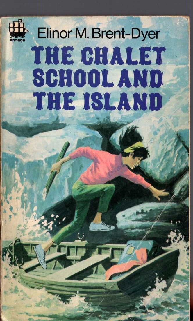 Elinor M. Brent-Dyer  THE CHALET SCHOOL AND THE ISLAND front book cover image
