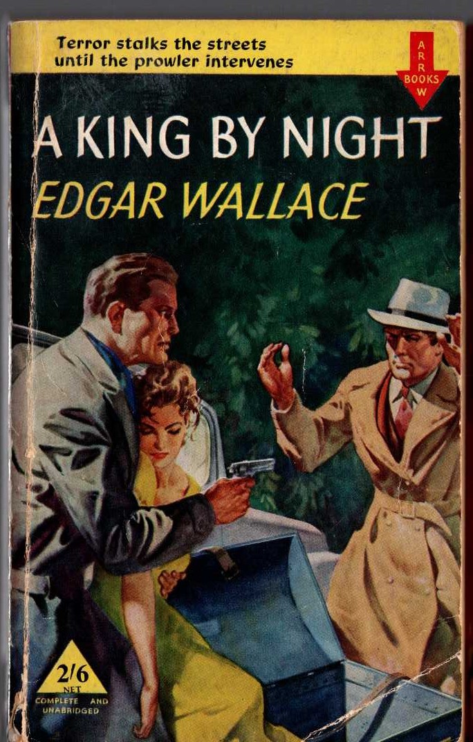Edgar Wallace  A KING BY NIGHT front book cover image