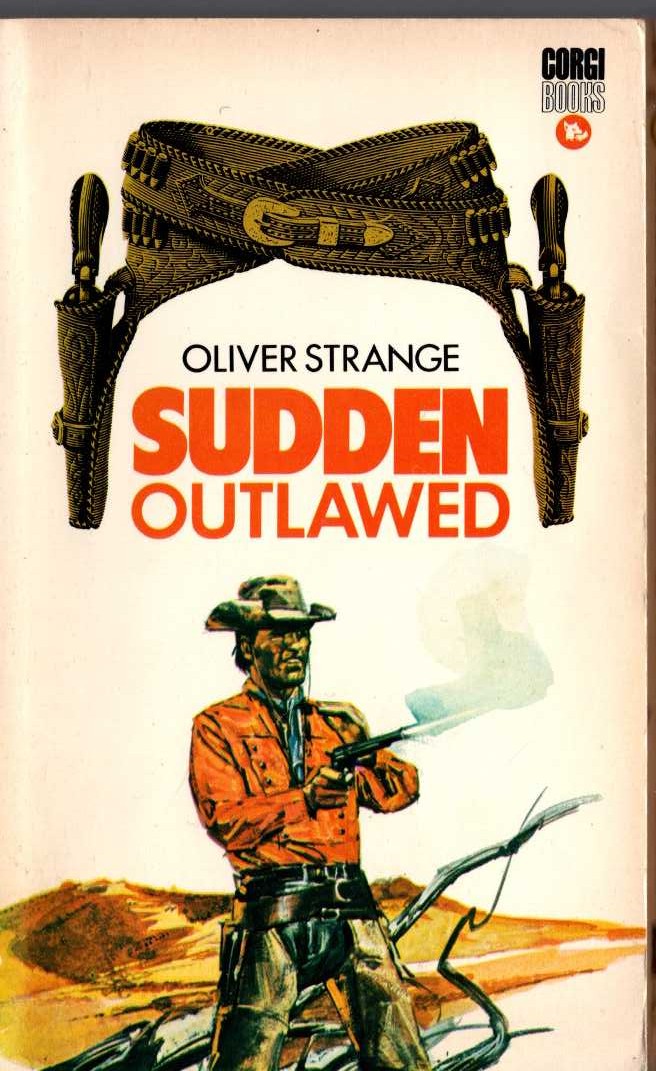 Oliver Strange  SUDDEN OUTLAWED front book cover image