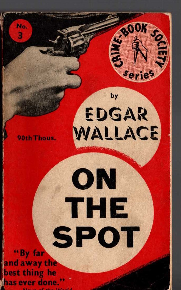 Edgar Wallace  ON THE SPOT front book cover image