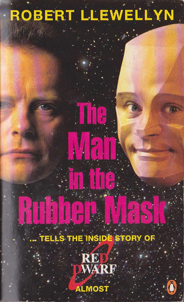 Robert Llewellyn  THE MAN IN THE RUBBER MASK front book cover image