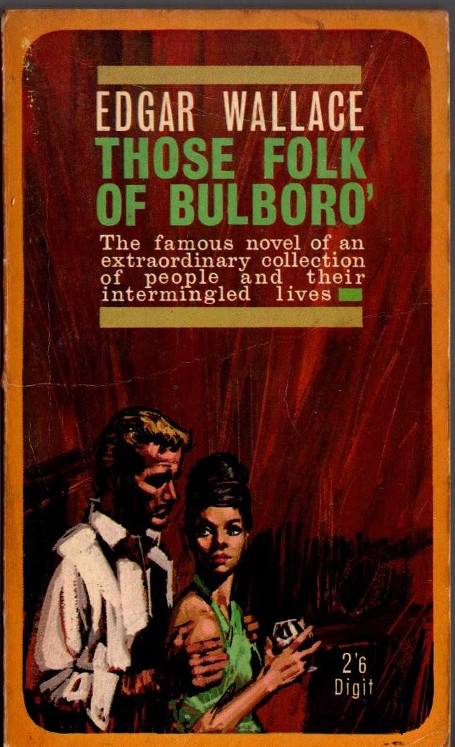 Edgar Wallace  THOSE FOLK OF BULBORO' front book cover image
