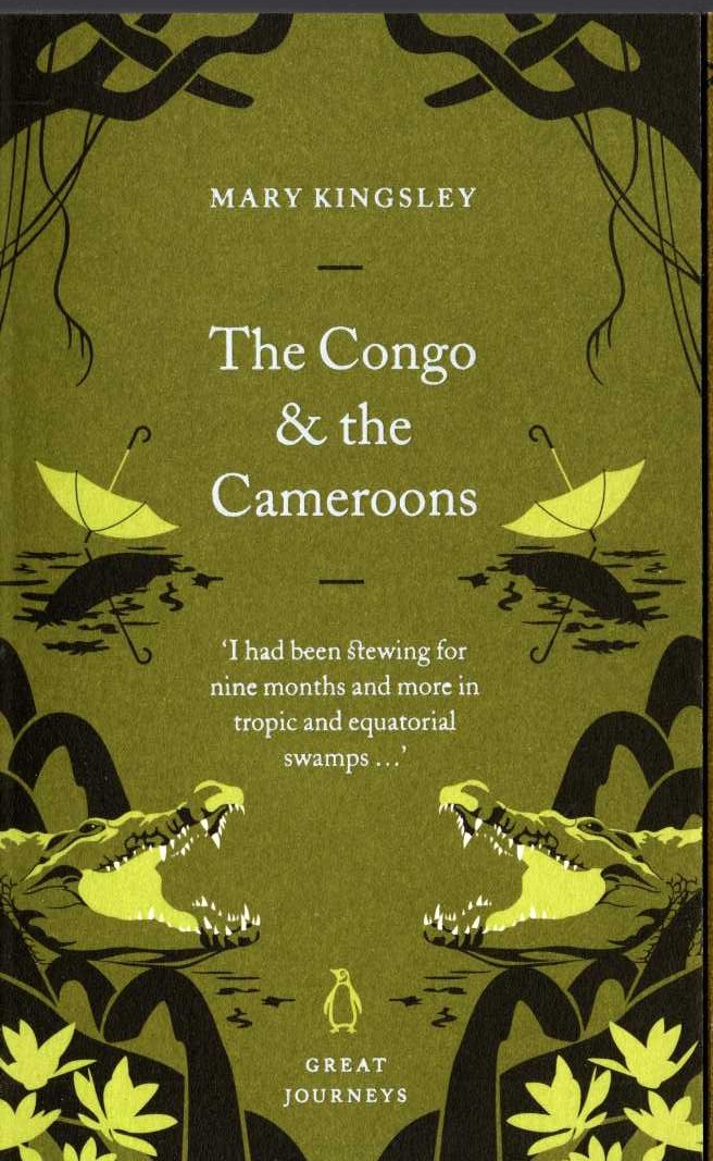 Mary Kingsley  THE CONGO & THE CAMEROONS front book cover image
