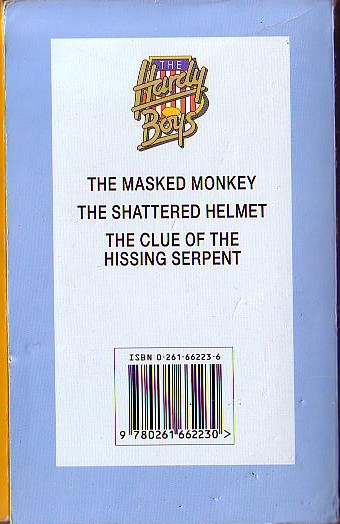 Franklin W. Dixon  THE HARDY BOYS: THE MASKED MONKEY/ THE SHATTERED HELMET/ THE CLUE OF THE HISSING SERPENT magnified rear book cover image