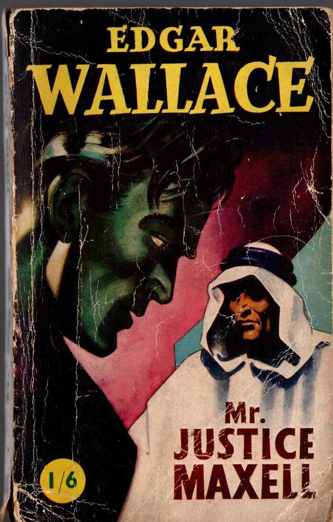 Edgar Wallace  MR. JUSTICE MAXELL front book cover image