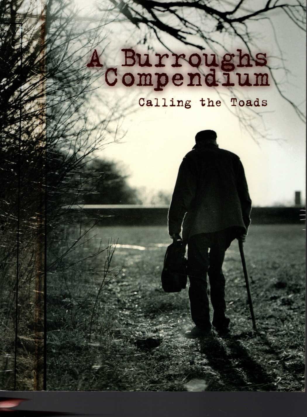 (Various editors and contributors) A BURROUGHS COMPENDIUM. Calling the Toads front book cover image