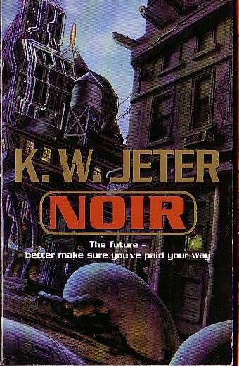 K.W. Jeter  NOIR front book cover image