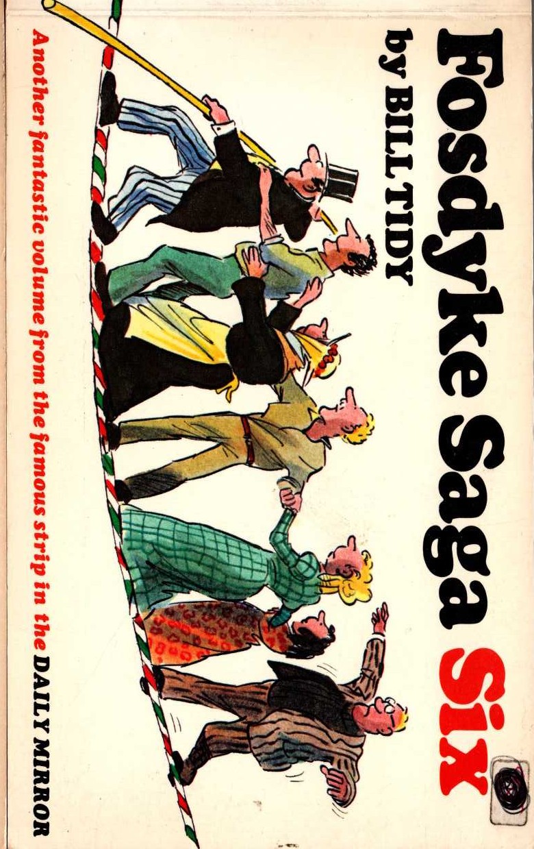 Bill Tidy  FOSDYKE SAGA. Book Six (6) front book cover image