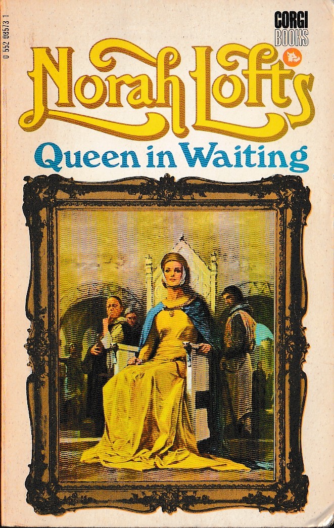 Norah Lofts  QUEEN IN WAITING front book cover image