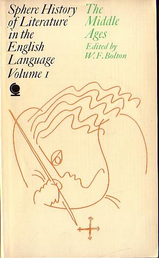 W.F. Bolton (Edits) SPHERE HISTORY OF LITERATURE IN THE ENGLISH LANGUAGE. Volume 1: THE MIDDLE AGES front book cover image