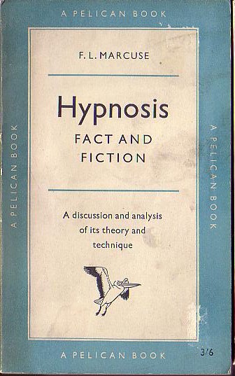 HYPNOSIS: Fact and Fiction by F.L.Marcuse  front book cover image