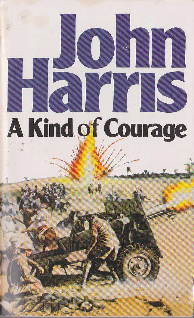 John Harris  A KIND OF COURAGE front book cover image