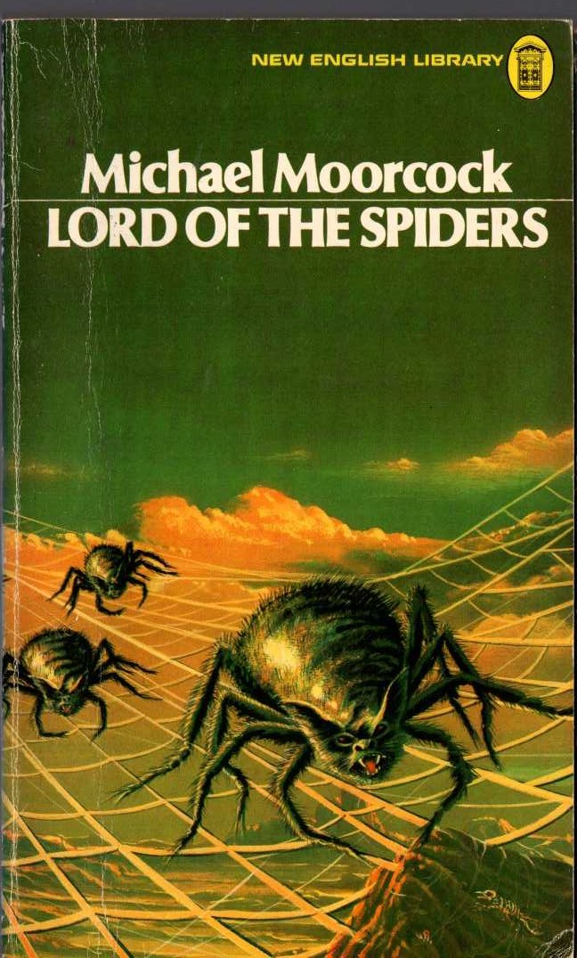 Michael Moorcock  LORD OF THE SPIDERS front book cover image