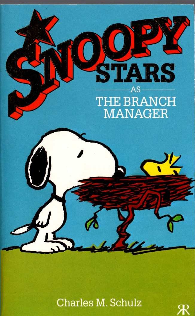 Charles M. Schulz  SNOOPY STARS AS THE BRANCH MANAGER front book cover image