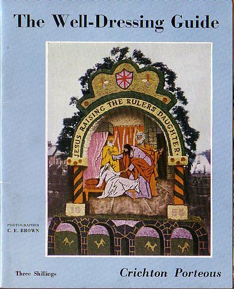 WELL-DRESSING GUIDE, The by Crichton Porteous front book cover image