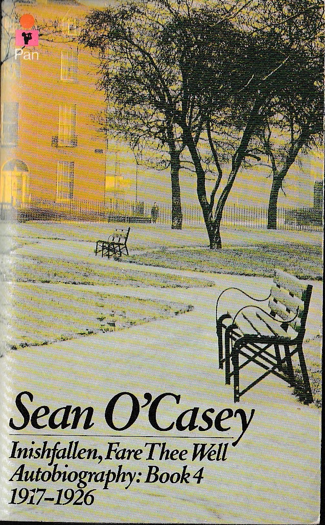Sean O'Casey  INISHFALLEN FARE THEE WELL. Autobiography: Volume 4. 1917-1926 front book cover image