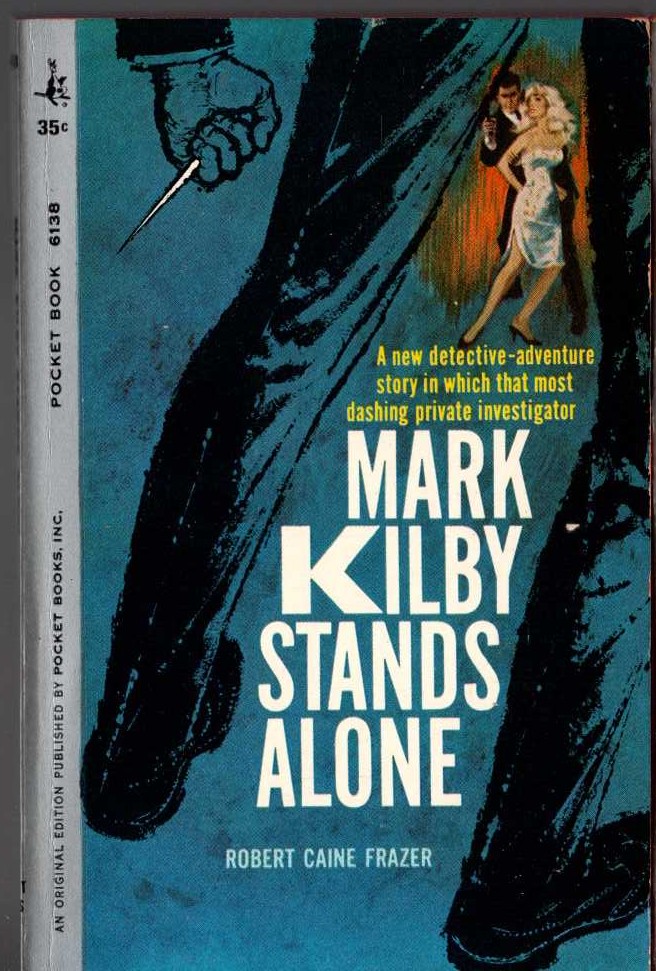 Robert Caine Frazer  MARK KILBY STANDS ALONE front book cover image