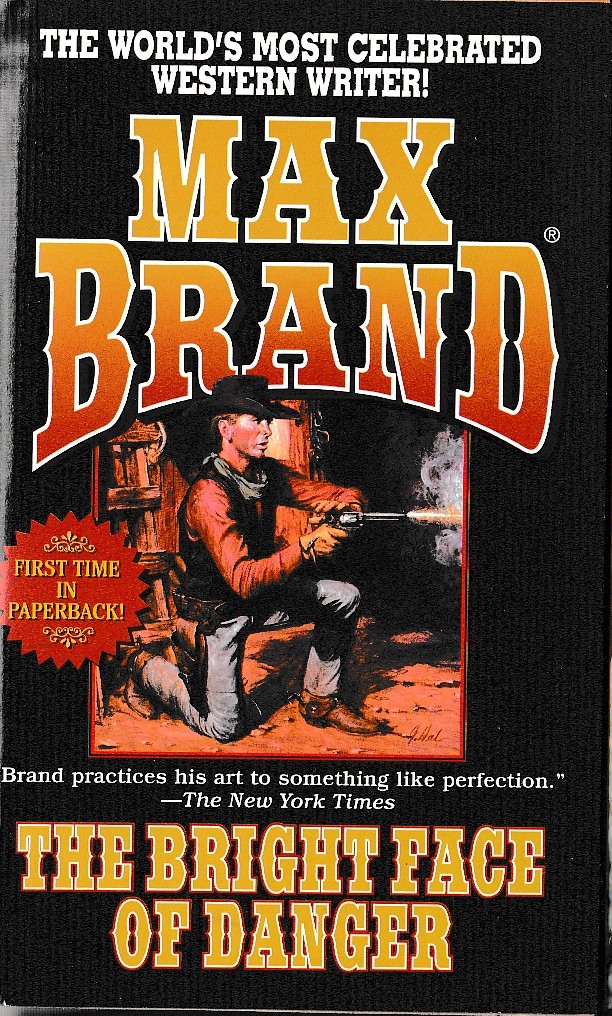 Max Brand  THE BRIGHT FACE OF DANGER front book cover image
