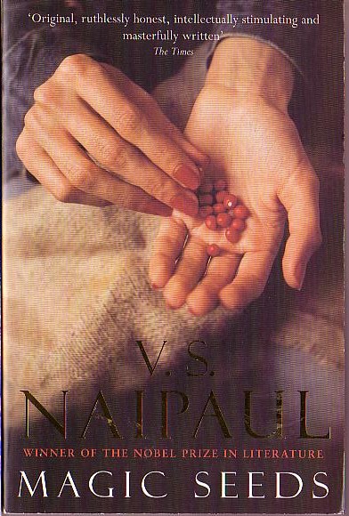 V.S. Naipaul  MAGIC SEEDS front book cover image