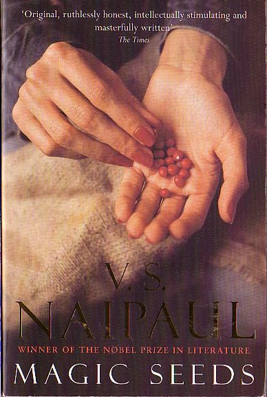 V.S. Naipaul  MAGIC SEEDS magnified rear book cover image